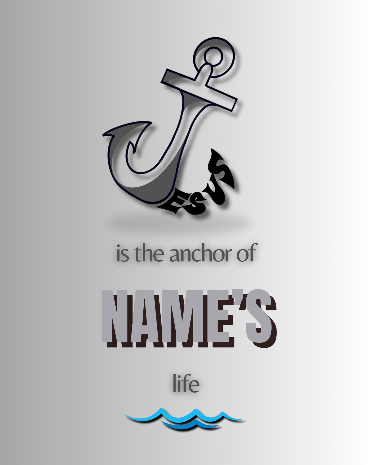 Personalized Poster PRINTABLE (Digital Download Only) "Jesus is the Anchor of ____ 's life"